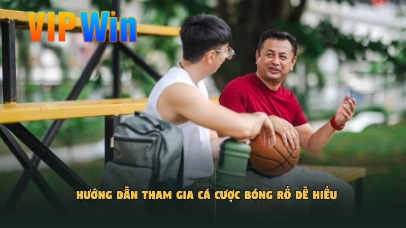Hướng dẫn tham gia cá cược bóng rổ​ dễ hiểu